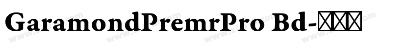 GaramondPremrPro Bd字体转换